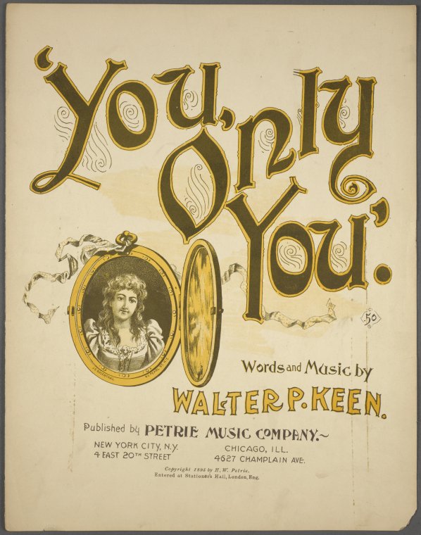 A love locket :Cover sheet of song, 'You, only you', by Walter Keen, 1895. It shows a gold locket with the image of pretty young woman inside it, a locket for a love affair. 