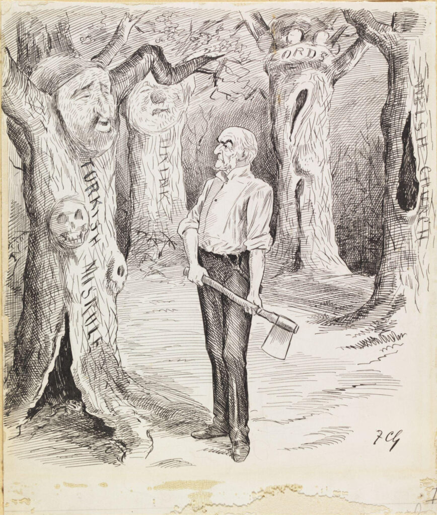 Pencil drawing showing William Gladstone in shirt sleeves and holding an axe. He is surrounded by four trees with human faces and slogans relating to contemporary political issues. 